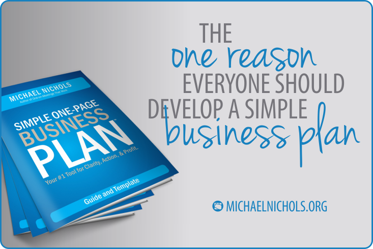 Develop a One Page Business Plan Michael Nichols Simple Leadership