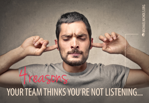 not listening to your team