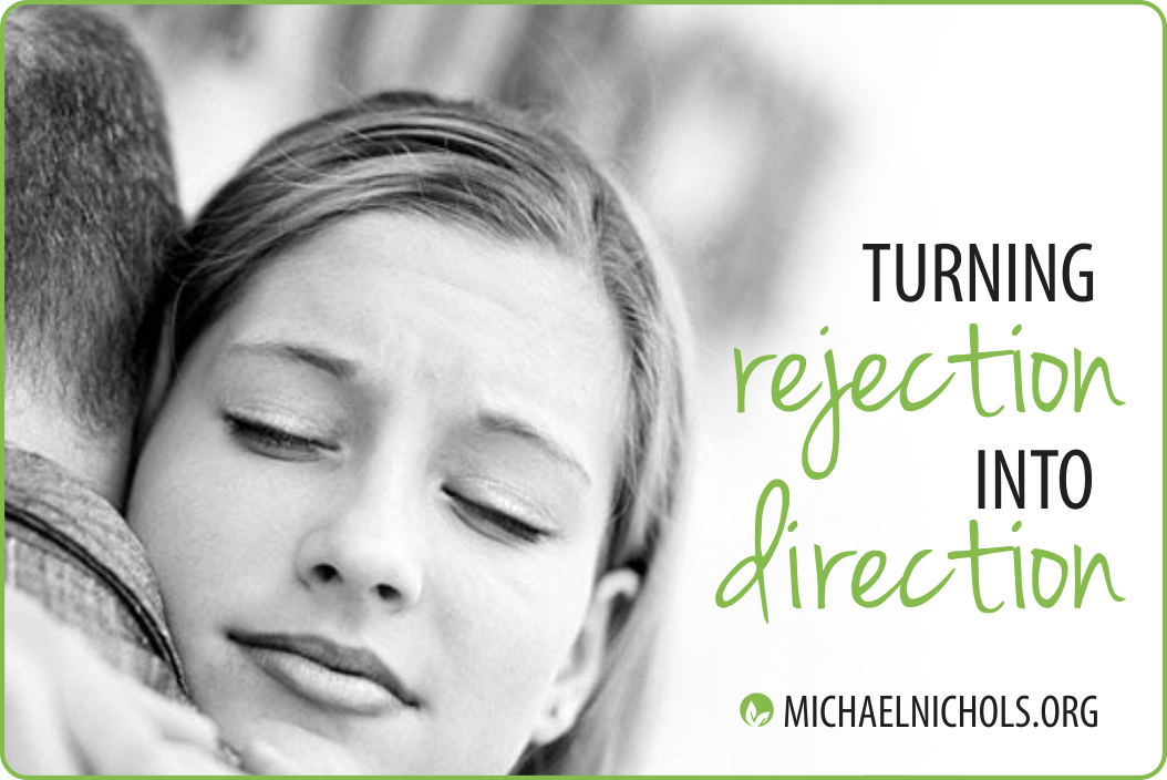 Rejection - Turning it into Direction | Michael Nichols - Leadership Made Simple